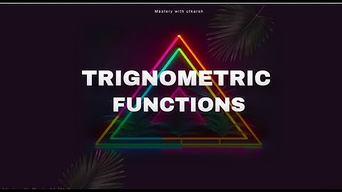 Class 11 Maths |Trigonometric Functions |Part 5