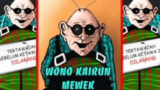 MBAH WONO KAIRUN MEWEK -
