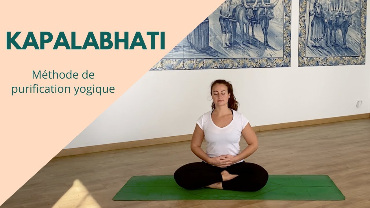 Comment et pourquoi pratiquer la respiration Kapalabhati ?