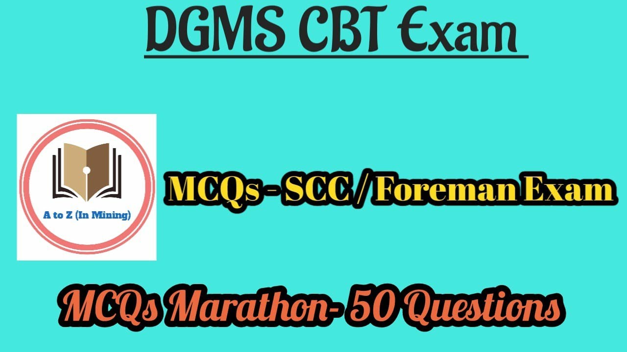 MCQs (50 nos Randomly) for SCC /Foreman Exam || DGMS Exam SCC / Foreman