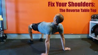 Fix Your Shoulders With The Reverse Table Top