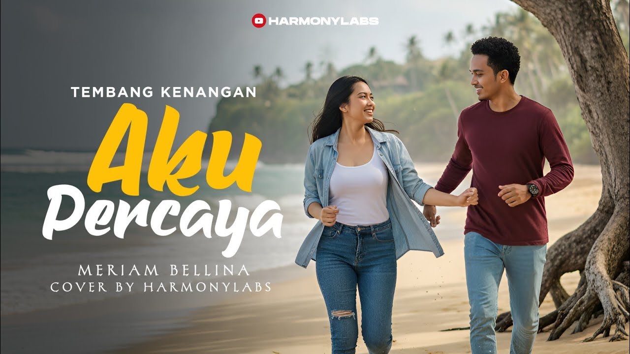 AKU PERCAYA - MERIAM BELLINA (COVER BY HARMONYLABS)