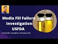 Media fill failure investigation ufsfda pharmaven mediafill usfda pharma aseptic validation
