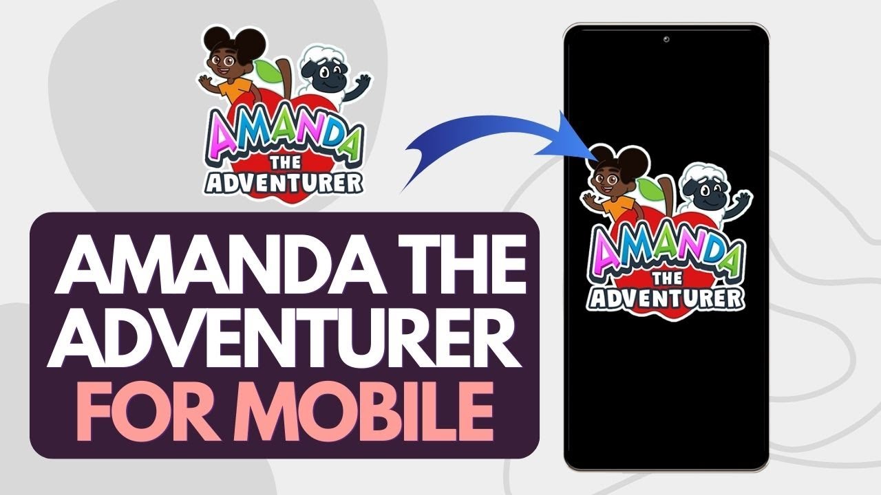 Get Amanda The Adventurer On Mobile! (FULL GUIDE) 