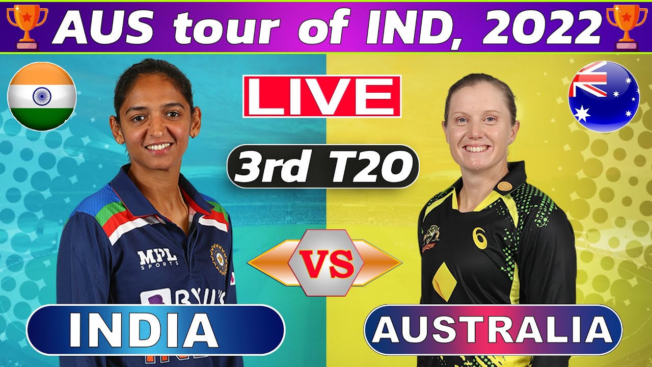 Live India Women vs Australia Women 3rd T20 Live Cricket Score
