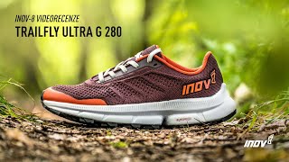 INOV-8 videorecenze: TRAILFLY ULTRA G 280