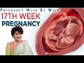 17th Week Of Pregnancy - गर्भावस्था का 17वा सप्ताह | Pregnancy Week By Week | Dr Malti Bhojwani