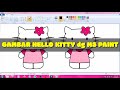 GAMBAR HELLO KITTY DENGAN PAINT TERBARU 2021 || DRAWING CARTOON PICTURE WITH MS PAINT NEW