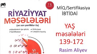 YAŞ məsələləri 139-172 MHM kitabı / MİQ-Sertifikasiya İBTİDAİ / Rasim Aliyev