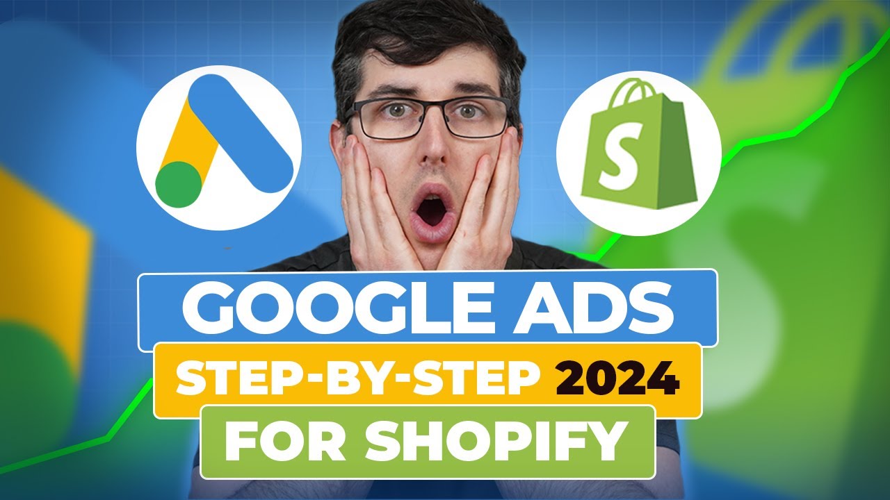 Step by Step Begineer Course How To Run Google Ads In 2024 For Shopify ...