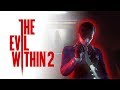 The Evil Within 2 release date, news and trailer