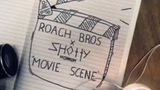 Roach Bros x Shotty Horroh - Movie Scene (Lyric Video)