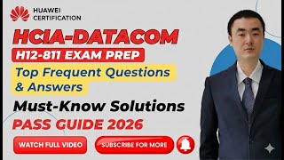HCIA-Datacom H12-811 Real Exam Questions & Answers Explained | 2026 Updated