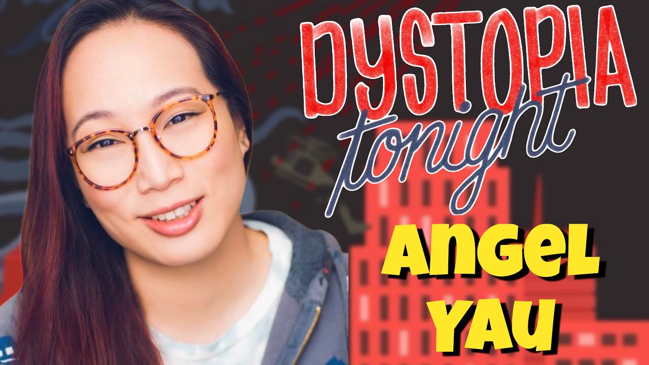 Angel Yau on Dystopia Tonight Ep 183