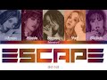 G I DLE 여자 아이들 ESCAPE Color Coded Han Rom Eng mp3