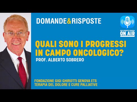 Quali sono i progressi in campo oncologico? Risponde il Prof. Alberto Sobrero