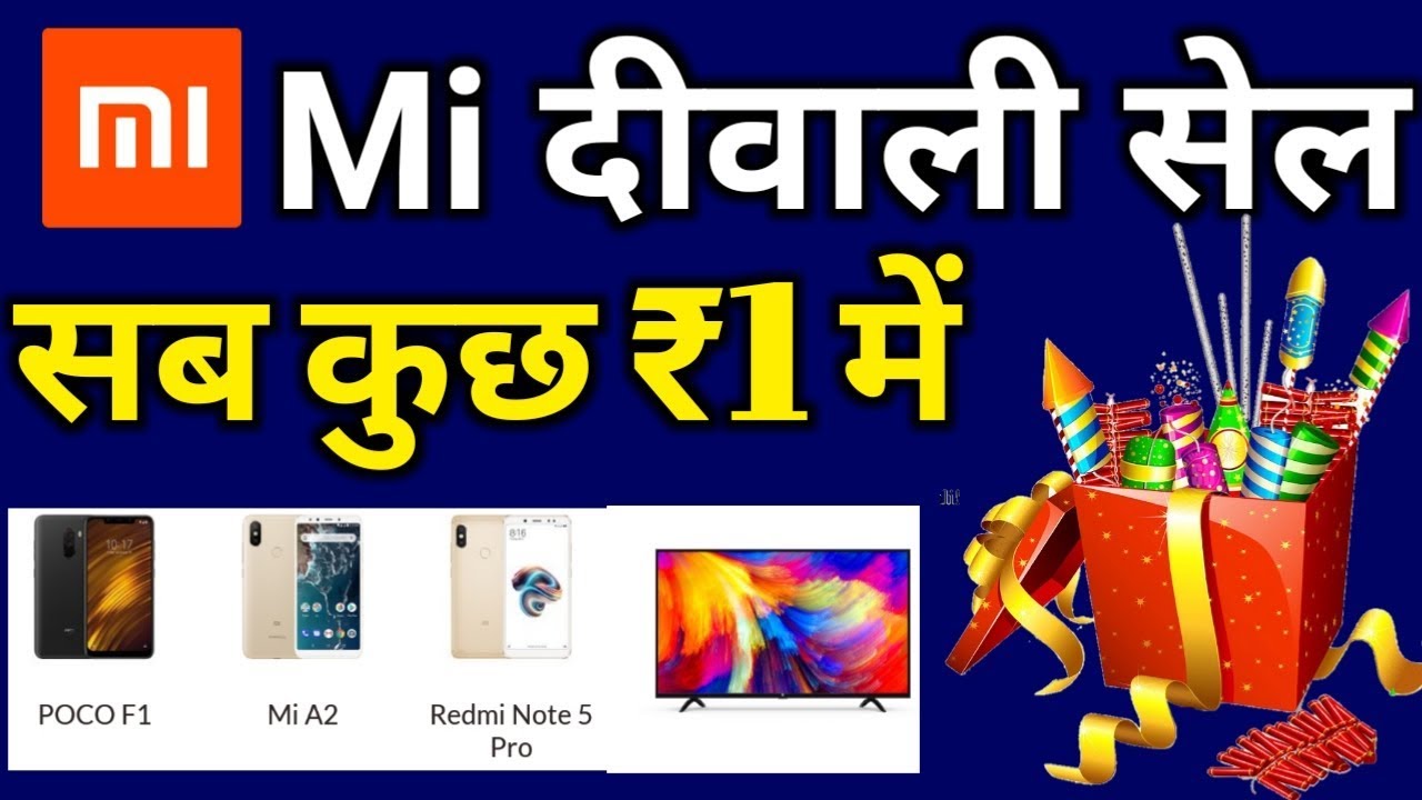 Xiaomi Diwali Sale [ Mi Rs.1 Sale] POCO F1,Redmi Note 5 Pro,Mi LED TV,Mi A2 in Rs.1 tech newsletter names