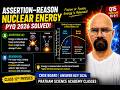 Assertion (A): Energy is released when heavy nuclei undergo fission or light nuclei undergo fusion.