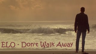 ELO - Don't Walk Away (mix 2024)