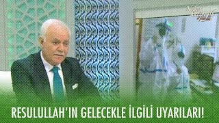 Resulullahın Gelecekle Ilgili Uyarıları