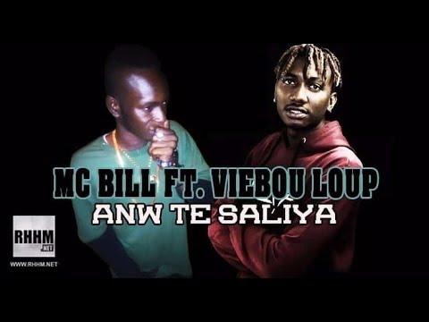 MC BILL Ft. VIEBOU LOUP - ANW TE SALIYA (2018)