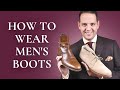 How To Wear Men’s Boots 101 - 5 Best Boot Styles: Chukka, Chelsea, Jodhpur, Balmoral & Winter Boots