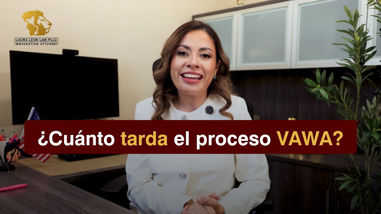 ¿Cuánto tarda inmigración en evaluar un caso VAWA? - YouTube
