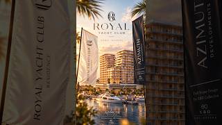 Royal Yacht Club by Azimuth Development ( Kingdom by MAG )