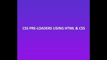 CSS PRELOADER ANIMATION USING HTML AND CSS