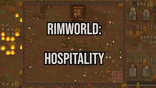 Rimworld: Hospitality #24