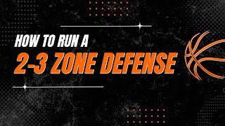 How to run an effective 2-3 zone defense