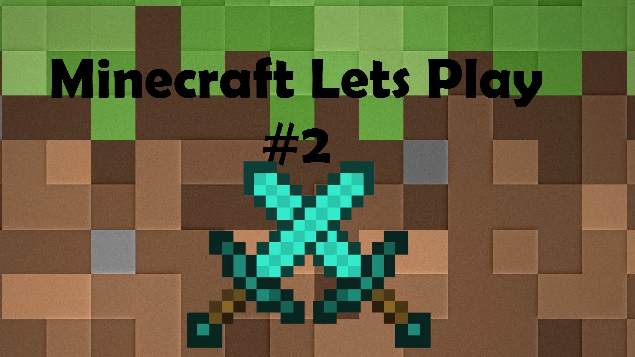 Minecraft lets play Ep 2 - YouTube