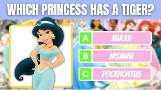 Only REAL PRINCESSES can answer the questions in this Disney Princess Quiz