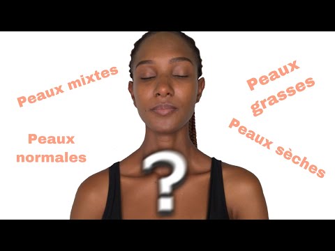 Vidéo: Comment déterminer le type de peau jeune
