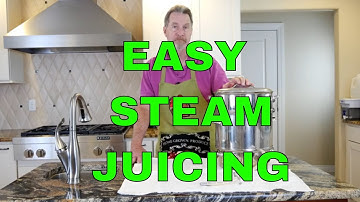 Easy Juicing - Using a Steam Juicer