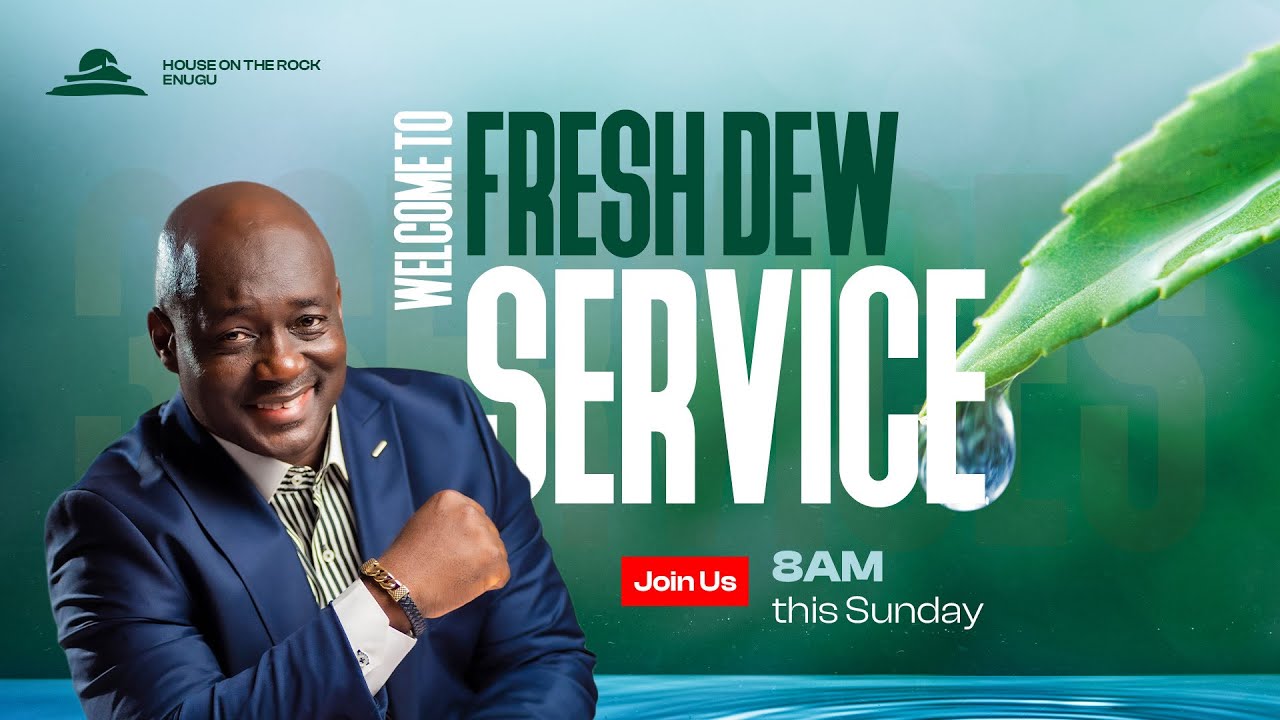 FRESH DEW SERVICE || SUNDAY 23RD NOVEMBER, 2025