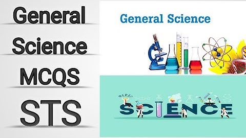 General Science MCQS for STS | Part 2 | Everyday science for BPS 5 to 15 grade | Jobs Mcqs | IB