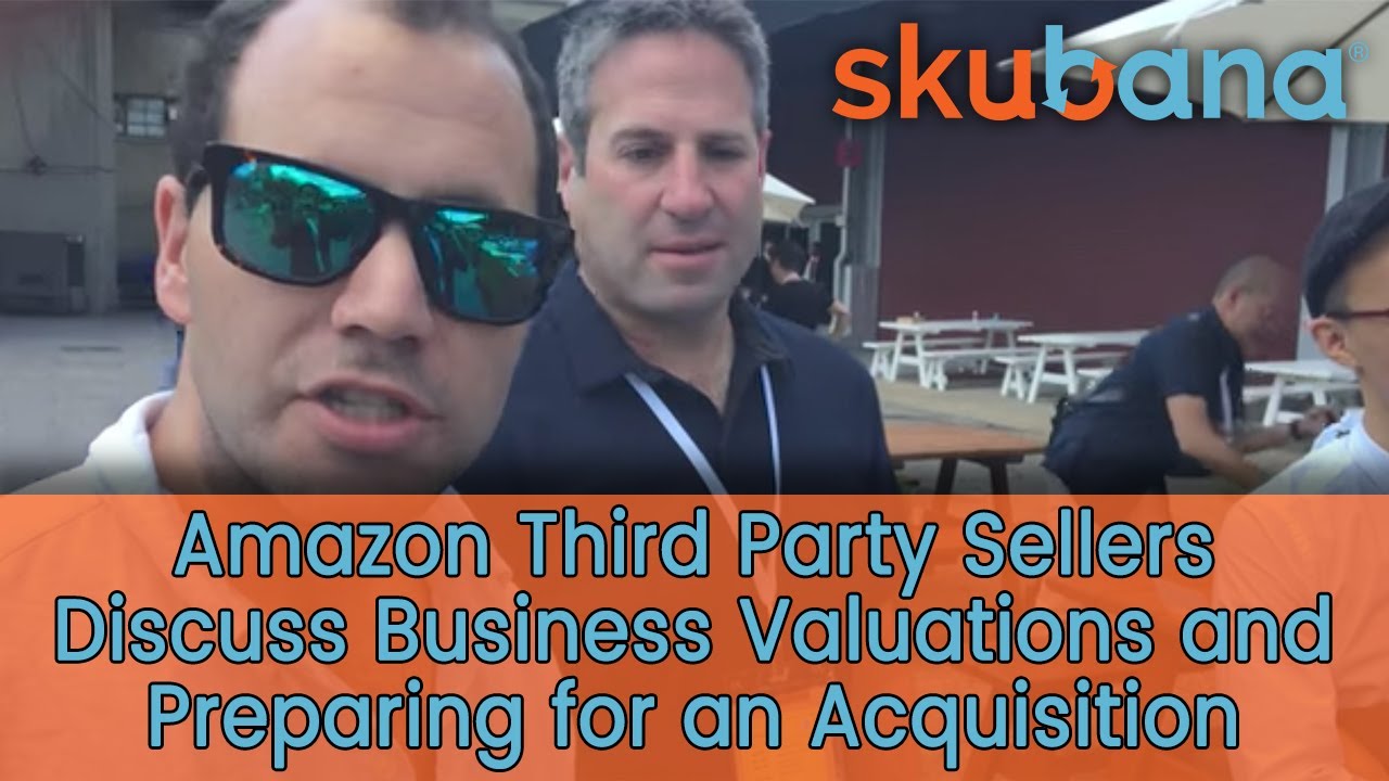 Amazon Third Party Sellers Discuss Business Valuations and Preparing