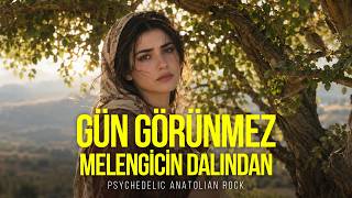 Gün Görünmez Melengicin Dalından Psychedelic Anatolian Rock Cover