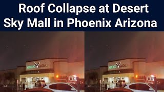 Roof Collapse at Desert Sky Mall in Phoenix Arizona | Collapse Roof Desert Sky Mall Phoenix Arizona
