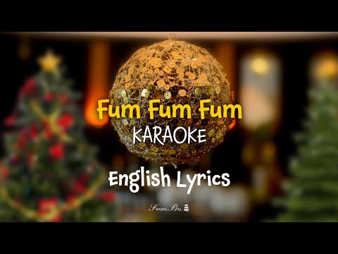 Fum, fum, fum (English lyrics) | Christmas Carol Karaoke