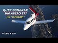 Quer comprar um avião ???  OS JATINHOS   LABACE 2018 -  VÍDEO # 129