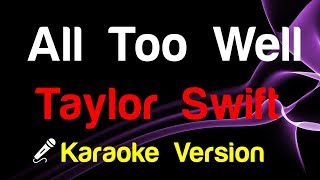 🎤 Taylor Swift - All Too Well (Karaoke Lyrics)
