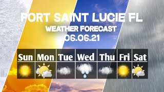 Weather Forecast Port Saint Lucie, Florida ▶ Port Saint Lucie weather Forecast 06/06/2021