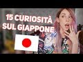 15 CURIOSITA' SUL GIAPPONE! | Yuriko Tiger