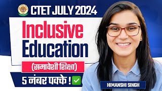 Ctet July 2024 Inclusive Education By Himanshi Singh