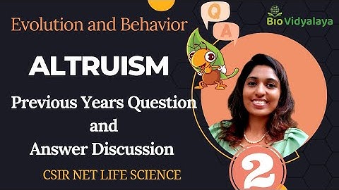 CSIR NET Previous Year Questions Based on Kin-selection and Hamilton