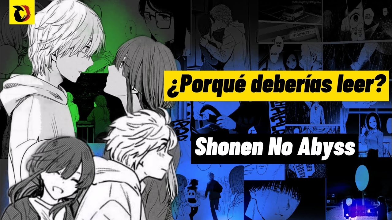 ¿Porque deberías leer Shonen No Abyss? - YouTube