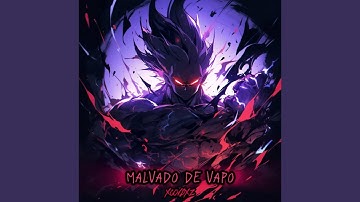 MALVADO DE VAPO