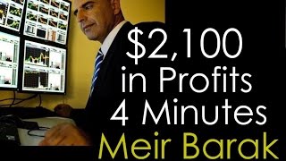 Live Day Trading - $2,100 in 4 minutes - Meir Barak Live Day Trading - $2,100 in 4 minutes - Meir Barak
